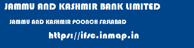 JAMMU AND KASHMIR BANK LIMITED  JAMMU AND KASHMIR POONCH FASLABAD   ifsc code